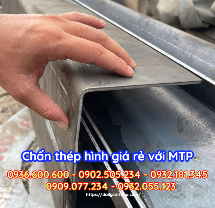Chấn thép hình giá rẻ với Đại Lý Sắt Thép MTP