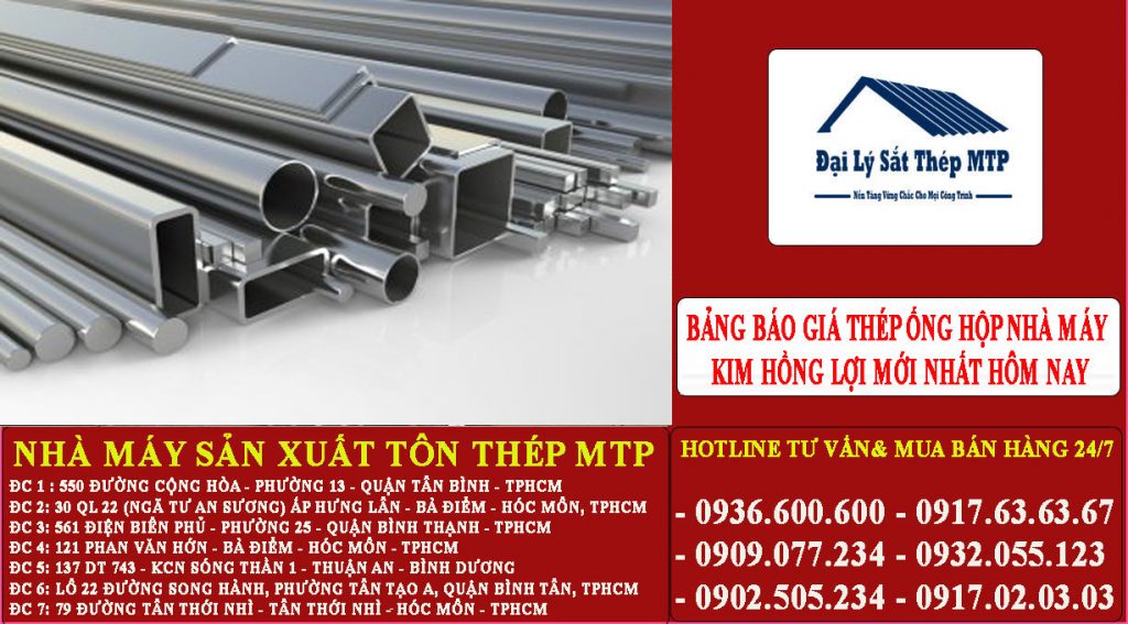 Bảng báo giá thép ống hộp nhà máy Kim Hồng Lợi