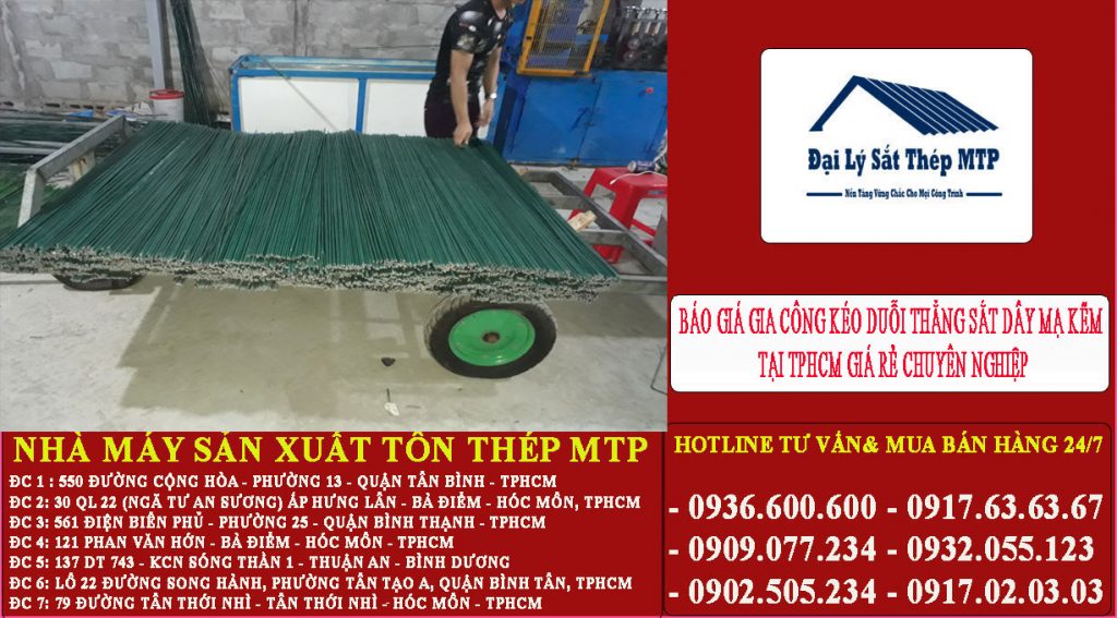Báo giá gia công kéo duỗi thẳng sắt dây mạ kẽm tại TPHCM giá rẻ chuyên nghiệp