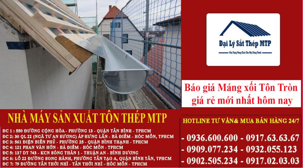 Báo giá Máng xối Tôn Tròn giá rẻ mới nhất hôm nay