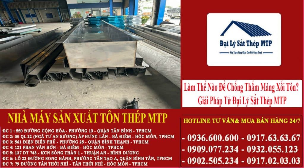 Làm Thế Nào Để Chống Thấm Máng Xối Tôn? Giải Pháp Từ Đại Lý Sắt Thép MTP